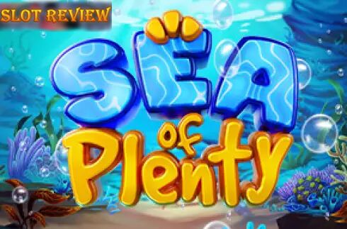 Sea of Plenty slot